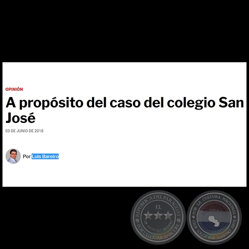 A PROPÓSITO DEL CASO DEL COLEGIO SAN JOSÉ - Por LUIS BAREIRO - Domingo, 03 de Junio de 2018